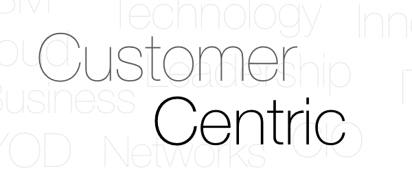 Customer Centric