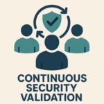Group logo of Continuous Security Validation - The Missing Link in Modern Defence